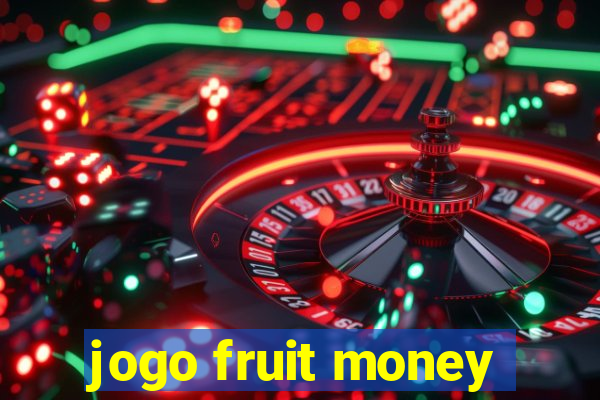 jogo fruit money